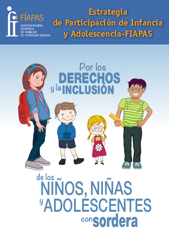 AVANCES EN EL MARCO DE LA ESTRATEGIA DE PARTICIPACIÓN DE INFANCIA Y ADOLESCENCIA CON DISCAPACIDAD AUDITIVA DE FIAPAS