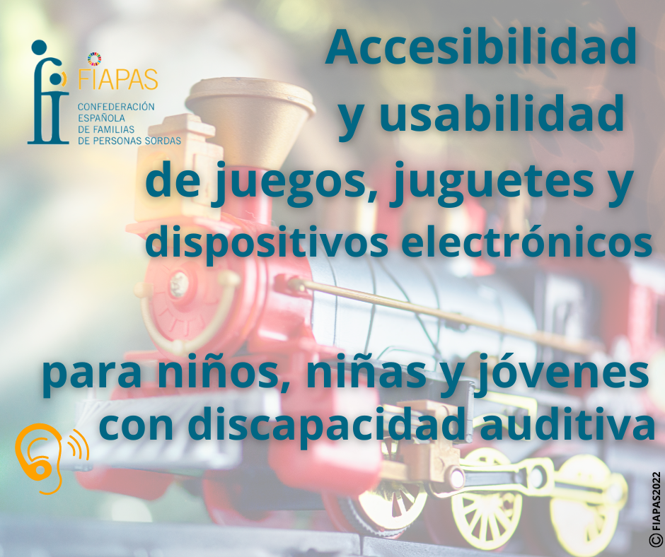 FIAPAS LANZA UNA GUÍA SOBRE JUEGOS Y JUGUETES ACCESIBLES PARA NIÑOS, NIÑAS Y JÓVENES  CON DISCAPACIDAD AUDITIVA