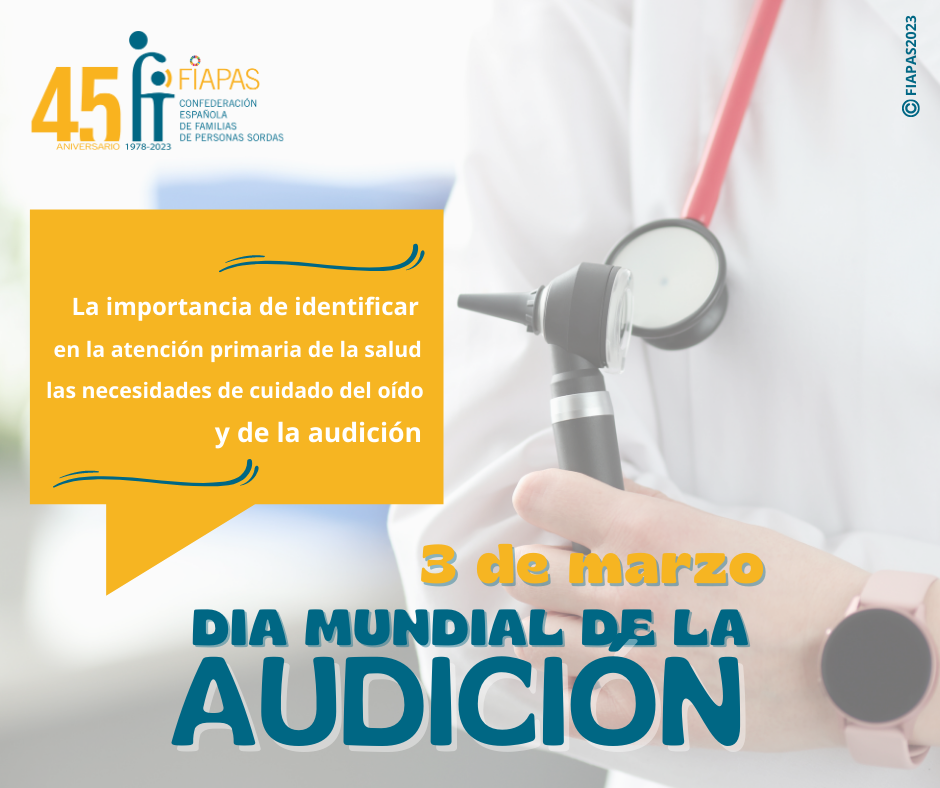 Día Mundial de la Audición  La importancia de identificar en la atención primaria de la salud las necesidades de cuidado del oído y de la audición