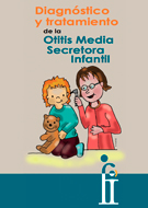 DIAGNÓSTICO Y TRATAMIENTO DE LA OTITIS MEDIA SECRETORA INFANTIL