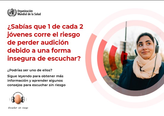 ¿SABÍAS QUE 1 DE CADA 2 JÓVENES CORRE EL RIESGO DE PERDER AUDICIÓN DEBIDO A UNA FORMA INSEGURA DE ESCUCHAR?