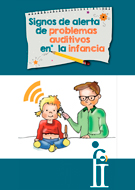 SIGNOS DE ALERTA DE PROBLEMAS AUDITIVOS EN LA INFANCIA