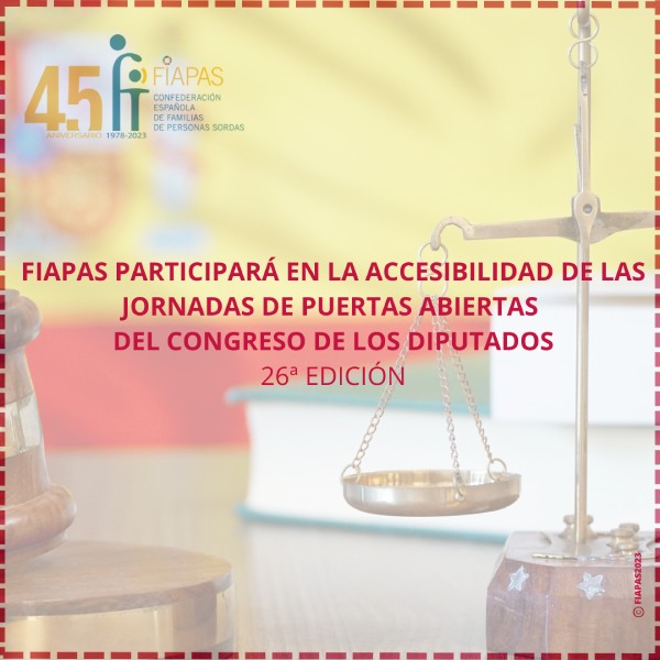 FIAPAS PARTICIPARÁ EN LA ACCESIBILIDAD DE LAS JORNADAS DE PUERTAS ABIERTAS DEL CONGRESO DE LOS DIPUTADOS