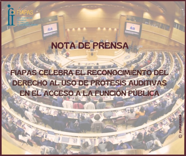 FIAPAS CELEBRA EL RECONOCIMIENTO DEL DERECHO AL USO DE PRÓTESIS AUDITIVAS EN EL ACCESO A LA FUNCIÓN PÚBLICA