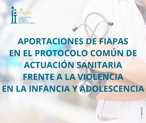 APORTACIONES DE FIAPAS EN EL PROTOCOLO COMÚN DE ACTUACIÓN SANITARIA FRENTE A LA VIOLENCIA EN LA INFANCIA Y ADOLESCENCIA